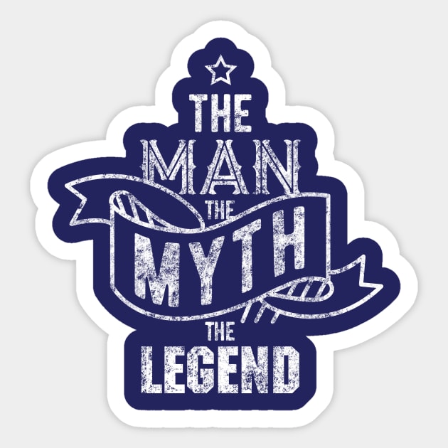 The man the myth the legend Sticker by danydesign